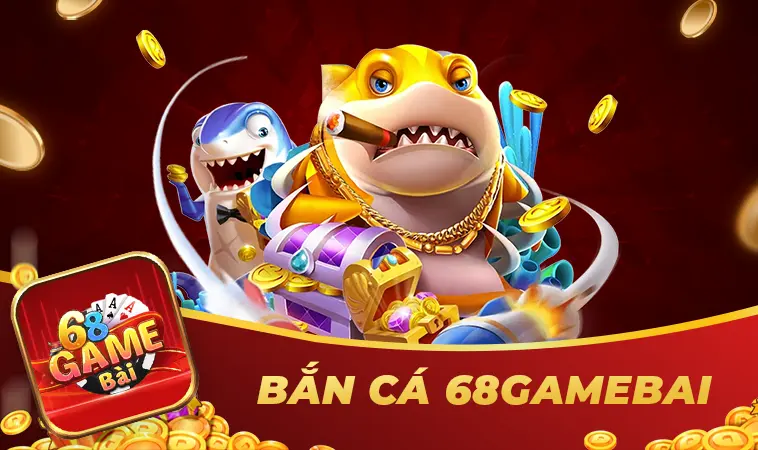 68GB Pwllheli - Nhà Cái 68 Game Bài Cá Cược Trực Tuyến Uy Tín 2025 22 Bắn cá tựa game hot nhất tại 68GAMEBAI
